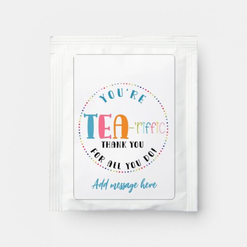 you are tea_riffic thank you staff volunteer gift  tea bag drink mix