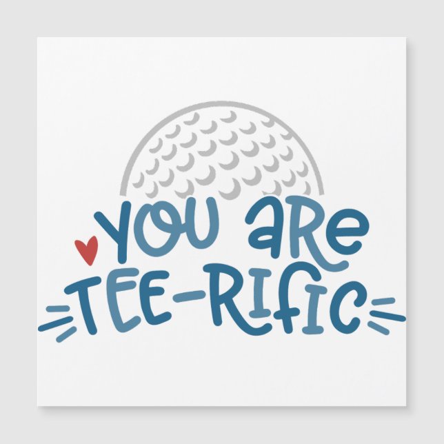 You Are Tee-rific | Golf Pun Valentine | Funny Spo (Front)