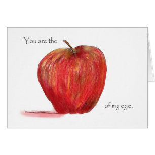 You are the Apple of my Eye Cards