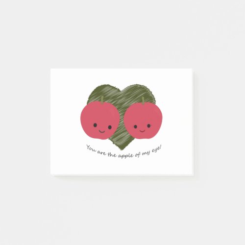 You are the Apple of my Eye Post_it Notes