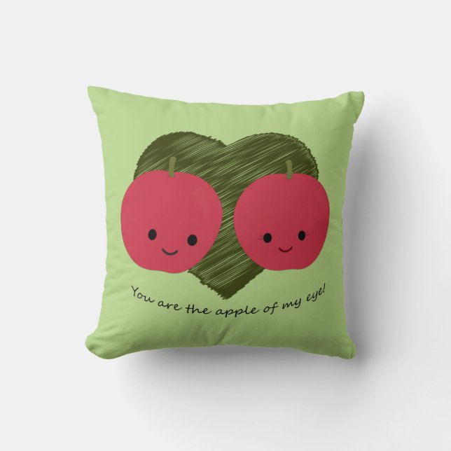 You are the Apple of my Eye Throw Pillow (Front)