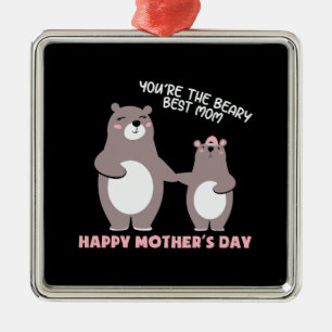 You Are The Beary Best Mom Metal Ornament