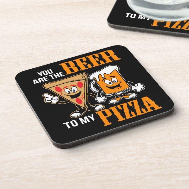 You Are The Beer To My Pizza Beverage Coaster (Left Side)