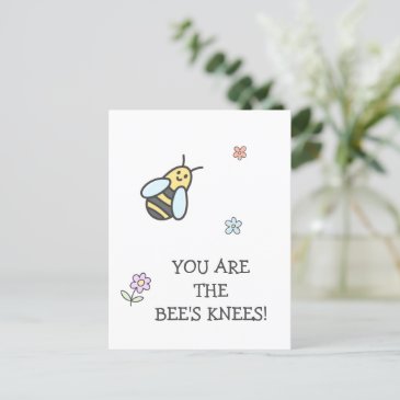 You are the bee's knees! Cute Flowers and Bee 
