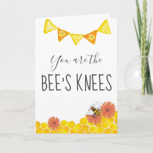 You are the Bee's Knees Watercolor Card