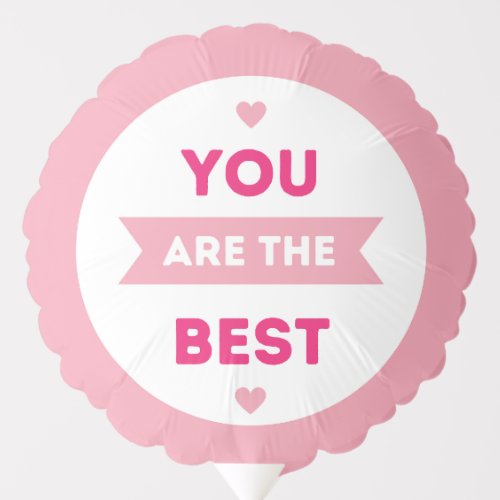 You are the best Balloon