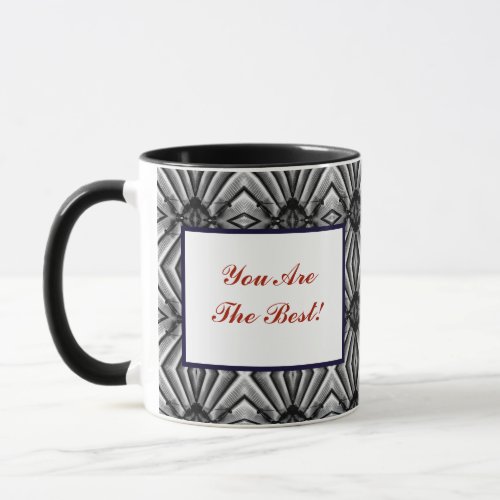 You Are The Best Black White Pattern Personalize Mug