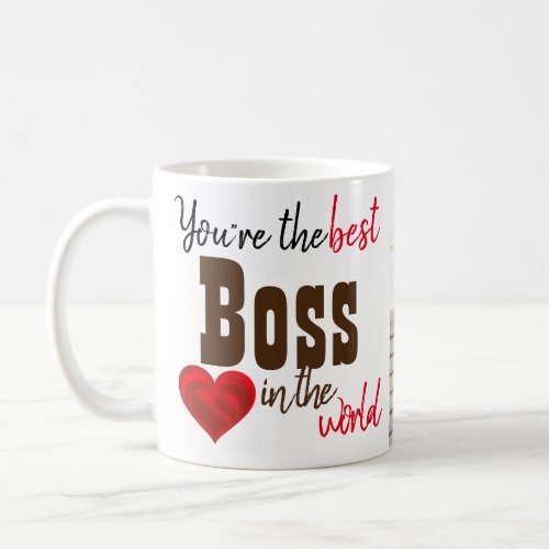 You Are The Best Boss In The World Mug