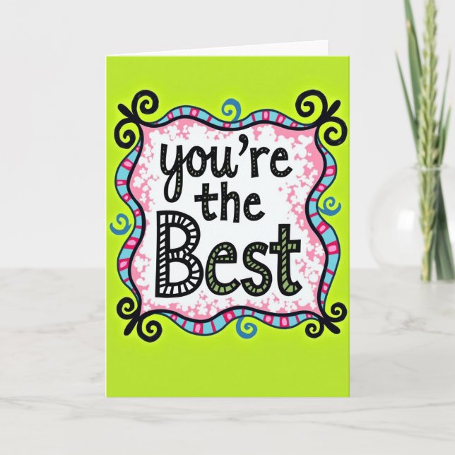 You Are The Best Bright Floral Card (Front)