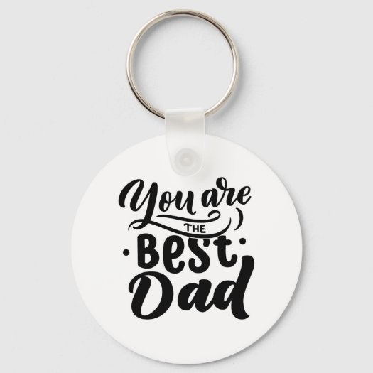 You Are The Best Dad Cool Black White Father's Day