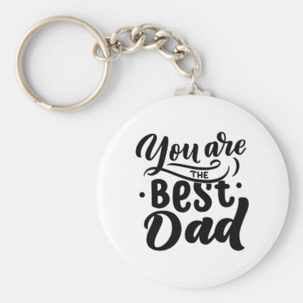 You Are The Best Dad Cool Black White Father's Day