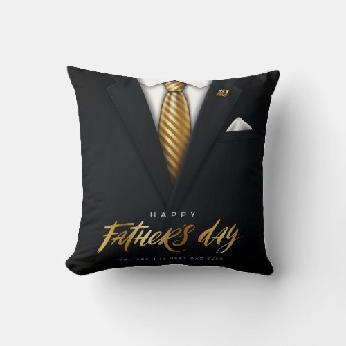 You Are the Best Dad Ever Black Gold Fathers Day Throw Pillow