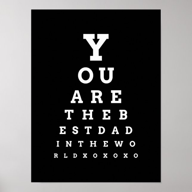 You are the Best Dad in the World eye chart (Front)