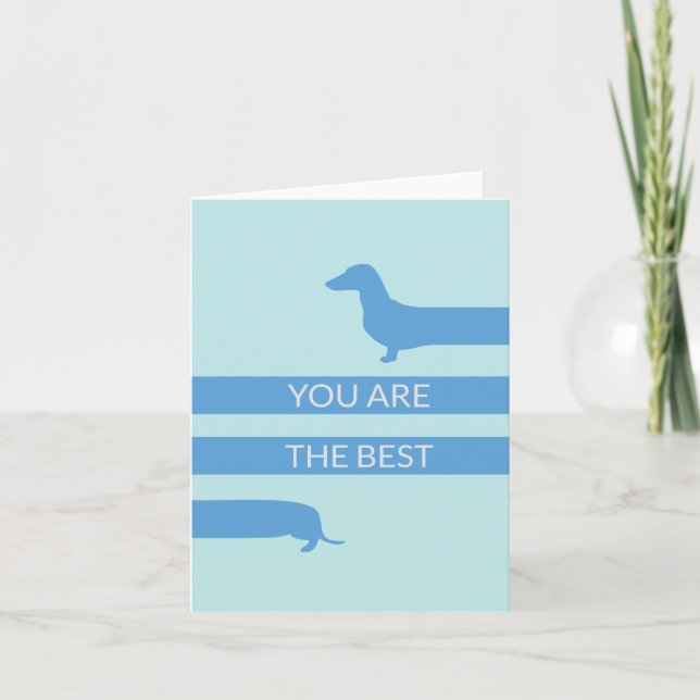 You are the best funny dachshund thank you card (Front)