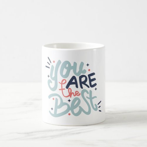 you are the best magic mug