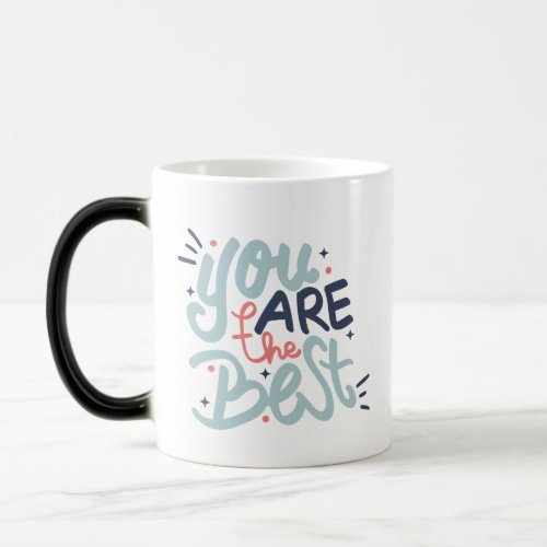 you are the best magic mug