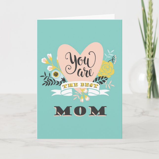 You are the Best Mom  Card (Front)