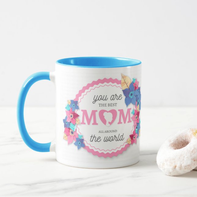You are the best Mom in the World Coffee Mug (With Donut)