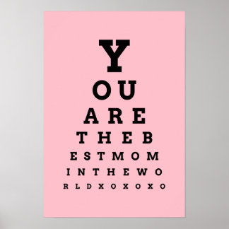 You are the best mom in the world eye chart poster