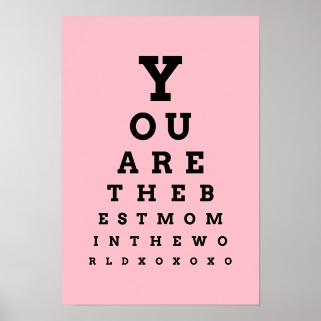 You are the best mom in the world eye chart poster (Front)