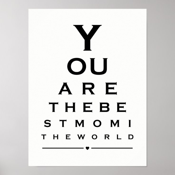 You are the best mom in the world eye chart prints Zazzle