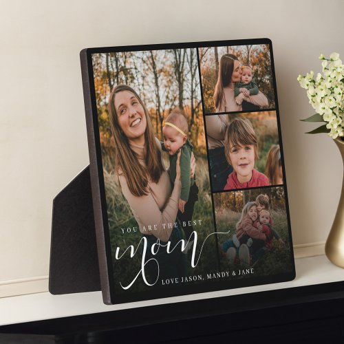You Are The Best Mom Modern Photo Collage Keepsake Plaque