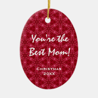 You are the Best Mom Red Snowflake Pattern Ceramic Ornament