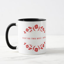 You Are the Best Mom written  in Red