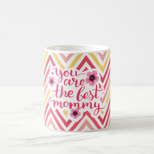You are the best mommy Mothers Day Coffee Mug (Center)