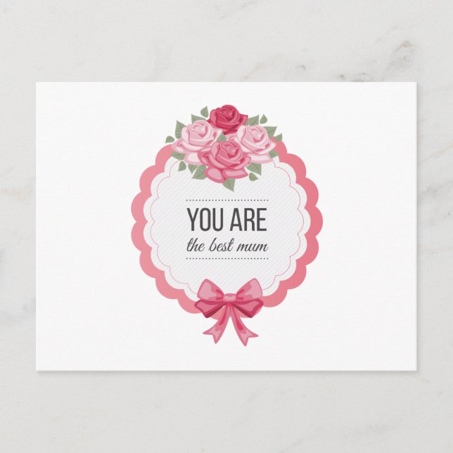 You Are The Best Mum Mother's Day | Postcard (Front)