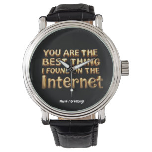 You Are the Best Thing I Found on Internet Love  Watch