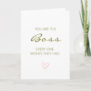 You Are the Boss Everyone Wishes They Had Card