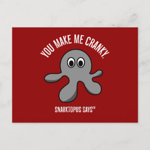 You are the cause of my bad moods postcard