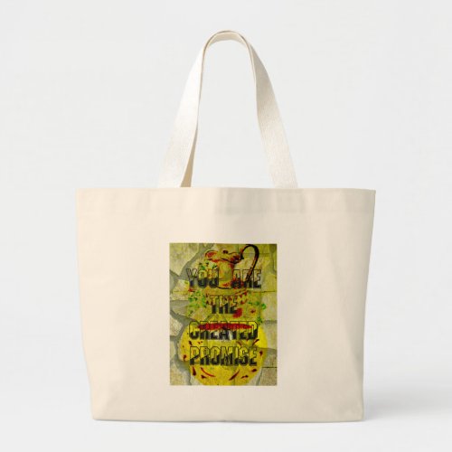 You are the created promise large tote bag