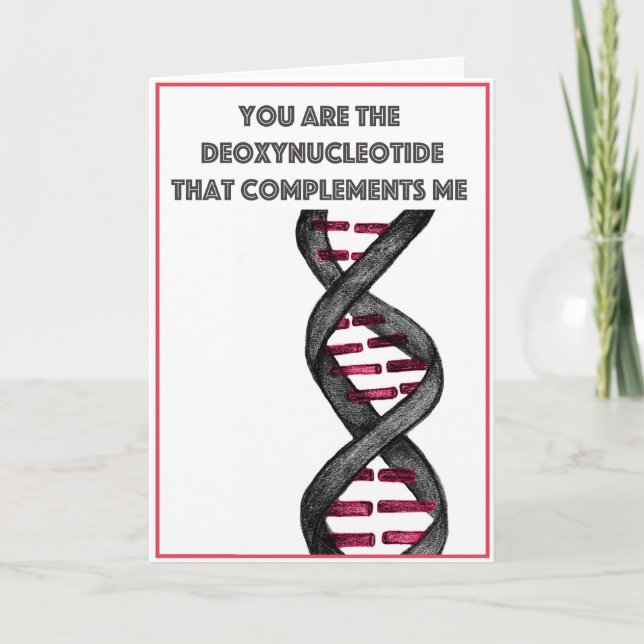 You are the deoxynucleotide that complements me holiday card (Front)
