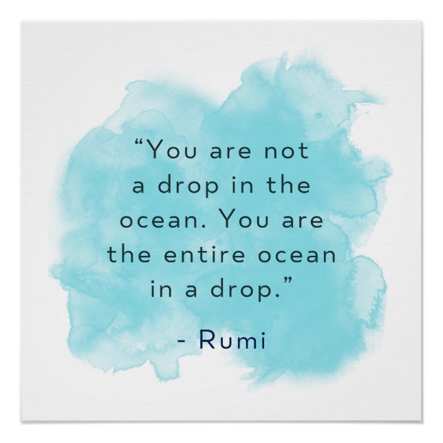 You are the entire ocean in a drop - Rumi Quote Poster (Front)