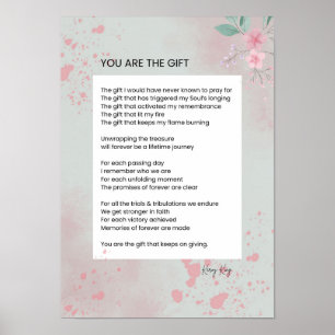 You Are The Gift - Self Love Inspirational Poem Poster