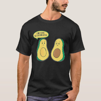 You are the good kind of fat Veggie Guacamole Hum T-Shirt