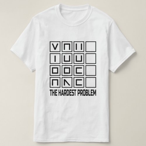 You are the hardest problem White T_Shirt