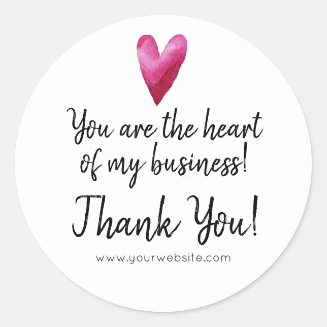 You are the Heart of my Business Thank You Classic Round Sticker | Zazzle