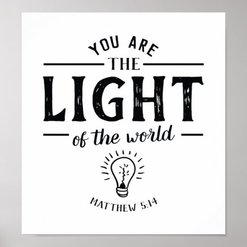 You are the Light of the World Art Poster