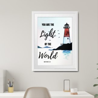 "You are the LIGHT of the WORLD" poster