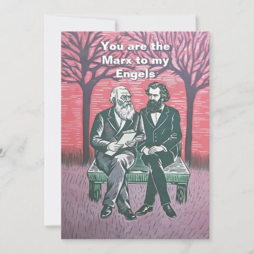 You are the Marx to my Engels Valentine Card