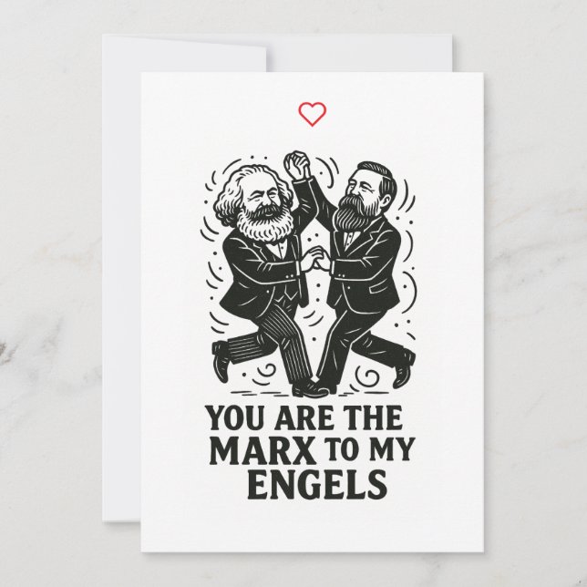 You are the Marx to my Engels Valentine Card (Front)