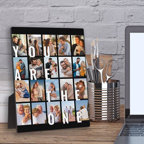 You are the One Picture Collage 20 Photo Plaque