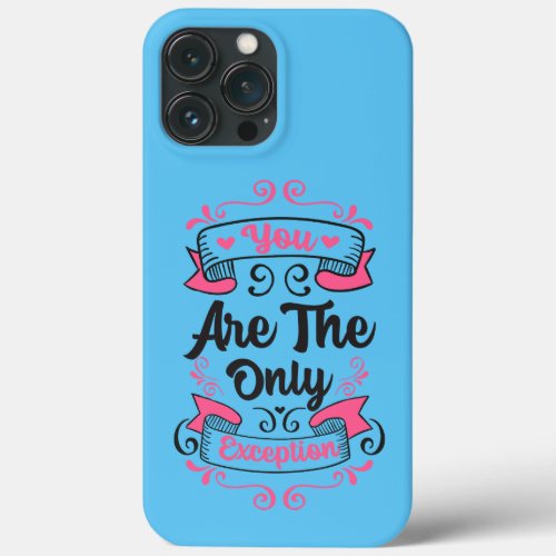 You Are the Only Exception Paramore Lyrics Quote iPhone 13 Pro Max Case