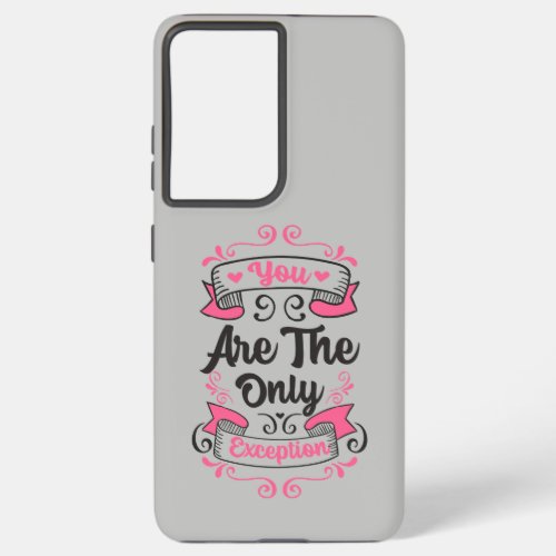 You Are the Only Exception Paramore Lyrics Quote Samsung Galaxy S21 Ultra Case
