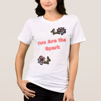 You Are the Spark Tri-Blend Shirt