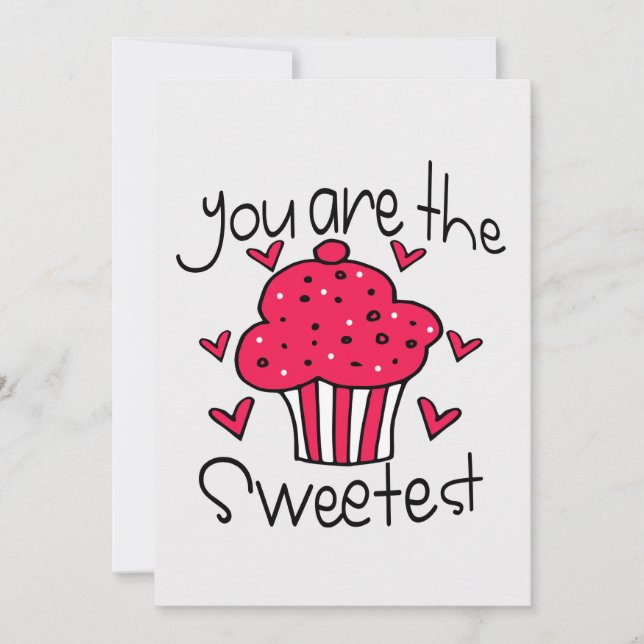 you are the sweetest valentines day  card (Front)