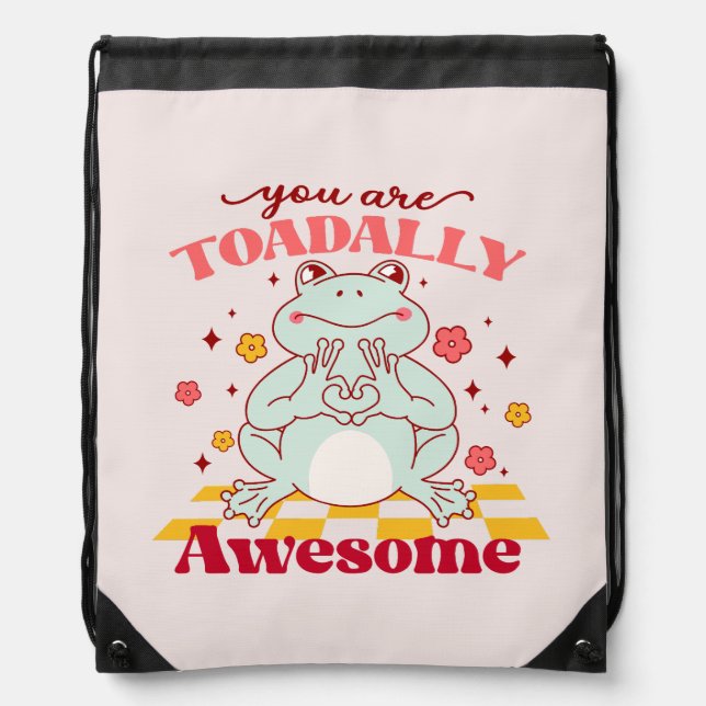 "You Are Toadally Awesome" | Cute Frog Pun Drawstring Bag (Front)